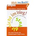 Steh dir nicht im Weg!: Mentale Blockaden �berwinden