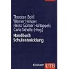 Handbuch Schulentwicklung: Theorie - Forschungsbefunde - Entwicklungsprozesse - Methodenrepertoire: Theorie - Forschung - Praxis