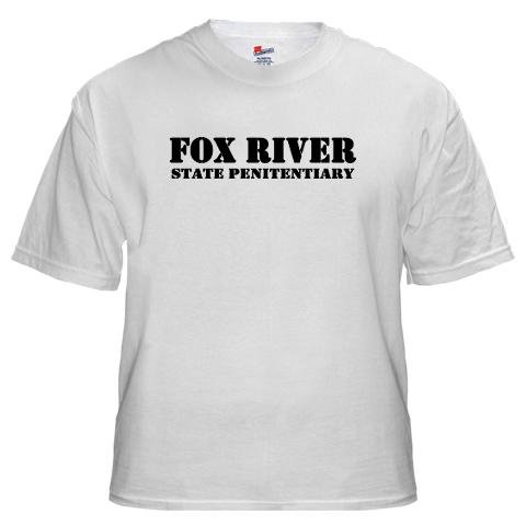 Fox River State Penitentiary Tv show White T-Shirt by CafePress