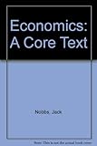 Economics : a core text