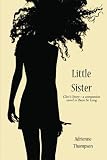 Little Sister (Cleo's Story - A Companion Novel to Been So Long)
