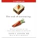 The End of Overeating: Taking Control of the Insatiable American Appetite