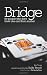 Bridge for People Who Don't Know One Card from Another
