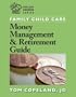 Family Child Care Money Management and Retirement Guide (Redleaf Business Series)