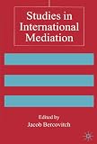 Studies in International Mediation (Advances in Foreign Policy Analysis)
