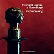 Yves Saint Laurent & Pierre Berg� - Die Sammlung
