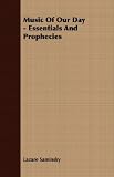 Music Of Our Day - Essentials And Prophecies