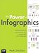 The Power of Infographics: Using Pictures To Communicate and Connect With Your Audiences (Que Biz-Tech)