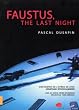 Dusapin : Faustus : The Last Night