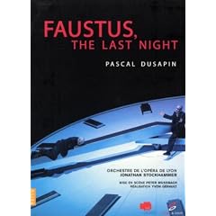 Dusapin : Faustus : The Last Night