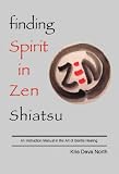 Finding Spirit in Zen Shiatsu