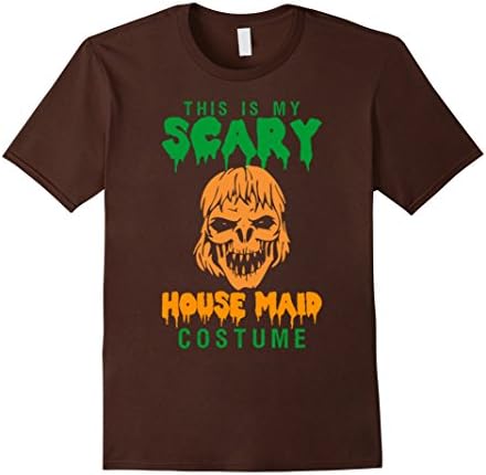 Men's This Is My Scary Housemaid Costume Hallween Tshirt Medium Brown