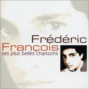 Frederic Francois - Ses Plus Belles Chansons - Zortam Music