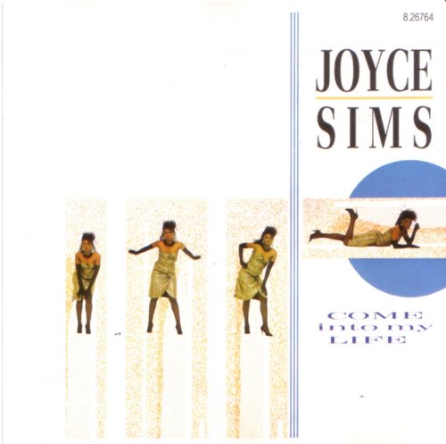 Joyce Sims - Come Into My Life [Club Version] Lyrics - Zortam Music