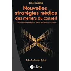 Nouvelles strat�gies m�dias des m�tiers du conseil