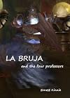 LA BRUJA---four university professors learn the hard way that the world of the shaman is as real as their own.