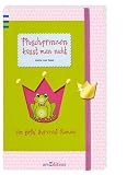Froschprinzen k&uuml;sst man nicht - Ein Girls-Survival-Roman - Anita van Saan