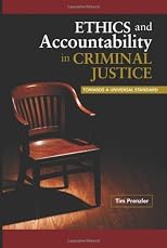 Ethics and Accountability in Criminal Justice: Towards a Universal Standard