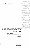 Produkt-Bild: Das Geschriebene mit der Schreibhand: Aufs&auml;tze