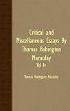 Critical and Miscellaneous Essays by Thomas Babington Macaulay - Vol IV