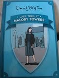 Last Term at Malory Towers (Enid Blyton's Malory Towers)