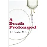 A Death Prolonged