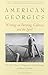 American Georgics: Writings on Farming, Culture, and the Land (Yale Agrarian Studies Series)