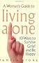 A Woman's Guide to Living Alone: 10 Ways to Survive Grief and Be Happy