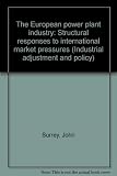 The European power plant industry : structural responses to international market pressures