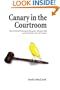 Canary in the Courtroom: How Pesticide Poisoning Changed a Woman's Life and Forced Her into Civil Action