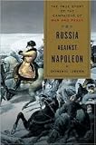 Russia Against Napoleon Publisher: Viking Adult