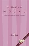 Miss Abigail's Guide to Dating, Mating, and Marriage