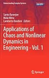 Applications of Chaos and Nonlinear Dynamics in Engineering - Vol. 1 (Understanding Complex Systems)