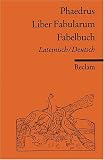 Liber Fabularum /Fabelbuch: Lat - /Dt. - Phaedrus