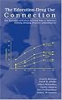 The Education-Drug Use Connection: How Successes and Failures in School Relate to Adolescent Smoking, Drinking, Drug Use, and Delinquency