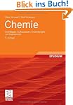Chemie: Grundlagen, Aufbauwissen, Anw...