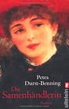 Die Samenh&auml;ndlerin - Petra Durst-Benning