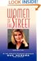 Women of the Street: Making It on Wall Street -- The World's Toughest Business
