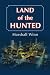 Land of the Hunted