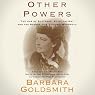 Other Powers: The Age of Suffrage, Spiritualism, and the Scandalous Victoria Woodhull
