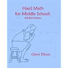 Hard Math for Middle School: IMLEM Edition by  Glenn Ellison