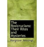 Produkt-Bild: (THE ROSICRUCIANS: THEIR RITES AND MYSTERIES) BY Jennings, Hargrave(Author)Paperback Nov-2009