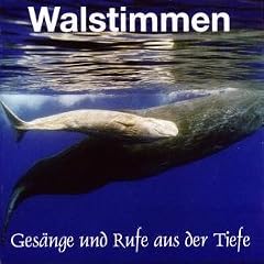 Walstimmen. Ges�nge und Rufe aus der Tiefe. CD