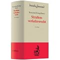 Stra�enverkehrsrecht: Stra�enverkehrsgesetz, Stra�enverkehrs-Ordnung, Fahrerlaubnis-Verordnung, Fahrzeug-Zulassungs-Verordnung, ... Bestimmungen des StGB und der StPO