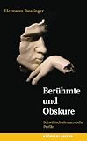 Ber&uuml;hmte und Obskure - Schw&auml;bisch-alemannische Profile - Hermann Bausinger