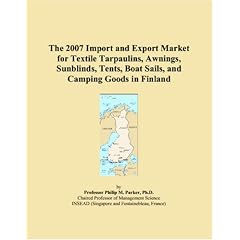 The 2007 Import and Export Market for Textile Tarpaulins, Awnings, Sunblinds, Tents, Boat Sails, and Camping Goods in Finland