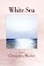 Book White Sea: Poems