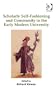 Scholarly Self-Fashioning and Community in the Early Modern University