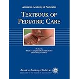 American Academy of Pediatrics Textbook of Pediatric Care by 