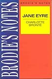 Brodie's notes on Charlotte Brontë's Jane Eyre